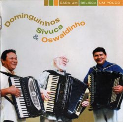 Download Dominguinhos Sivuca e Oswaldinho - Cada um Belisca Um Pouco via Torrent