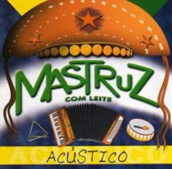 Download Mastruz com Leite - Acústico I via Torrent