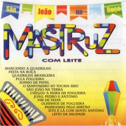 Mastruz Com Leite - São João Na Roça