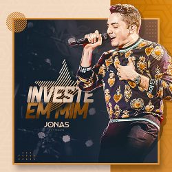 Download Jonas Esticado - Investe Em Mim (2021) [Mp3] via Torrent