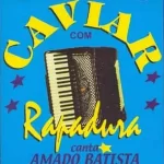 capa-caviar-rapadura-canta-amado-batista